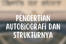 Pengertian Autobiografi dan Strukturnya