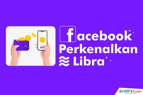 INFOGRAFIK: Mengenal Libra, Mata Uang Kripto yang Dirilis Facebook