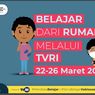 Jadwal TVRI Belajar dari Rumah, Rabu 24 Maret 2021
