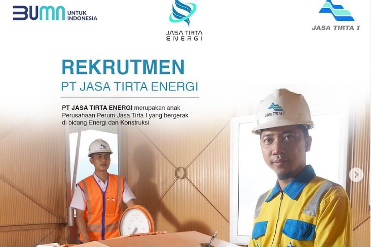PT Jasa Tirta Energi membuka lowongan kerja untuk lulusan SMK, D3, hingga S1 dari beberapa jurusan