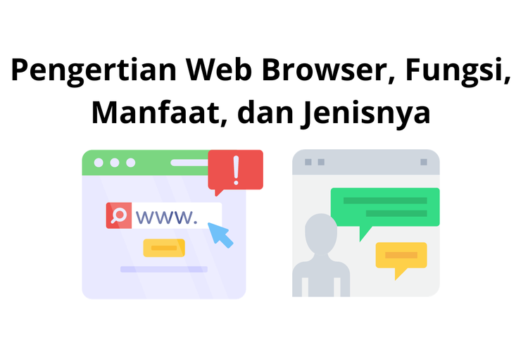 Untuk dapat mengakses atau menjelajah internet, maka pengguna memerlukan web browser.