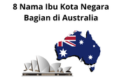 8 Nama Ibu Kota Negara Bagian di Australia