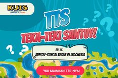 TTS - Teka-Teki Santuy Ep. 16 Sungai-sungai Besar di Indonesia