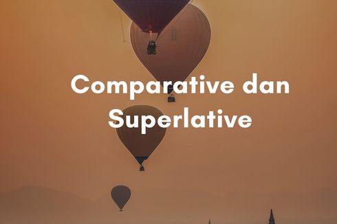 Daftar Adjectives Comparative dan Superlative