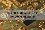 travel apa bahasa inggrisnya Apakah Teknologi Harus Menggunakan Listrik?