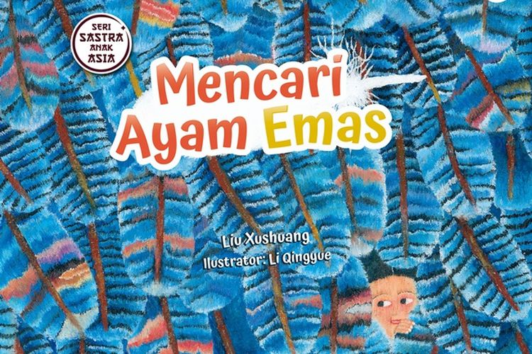 Buku Seri Sastra Anak Asia: Mencari Ayam Emas