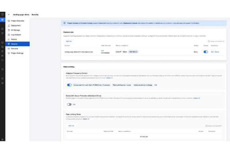Versi rilis resmi EdgeOne Pages memungkinkan pengguna untuk mengonfigurasi kebijakan perlindungan keamanan khusus, termasuk pembatasan laju (rate limiting), daftar blokir/daftar izin IP, daftar blokir Referer, daftar blokir/daftar izin User-Agent, dan lainnya. 