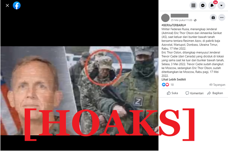 Tangkapan layar unggahan hoaks di sebuah akun Facebook, yang mengeklaim Jenderal AS Eric Olson ditangkap oleh tentara Rusia di Ukraina.