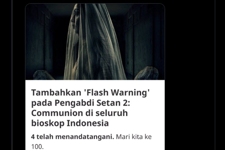 Tangkapan layar soal petisi untuk menambahkan Flash Warning sebelum film Pengabdi Setan 2: Communion diputar di bioskop.