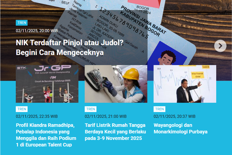 Artikel yang memuat panduan cara cek NIK apakah terdaftar pinjol atau judol memuncaki daftar Populer Tren edisi Minggu (2/11/2025) hingga Senin (3/11/2025) pagi.