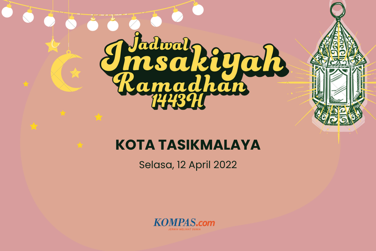 Berikut jadwal imsak dan buka puasa di Kota Tasikmalaya dan sekitarnya hari ini, 12 April 2022
