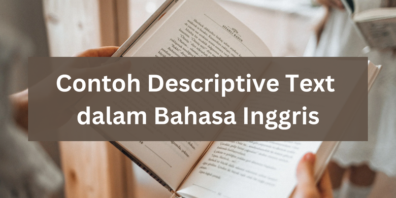 Contoh Descriptive Text Dalam Bahasa Inggris