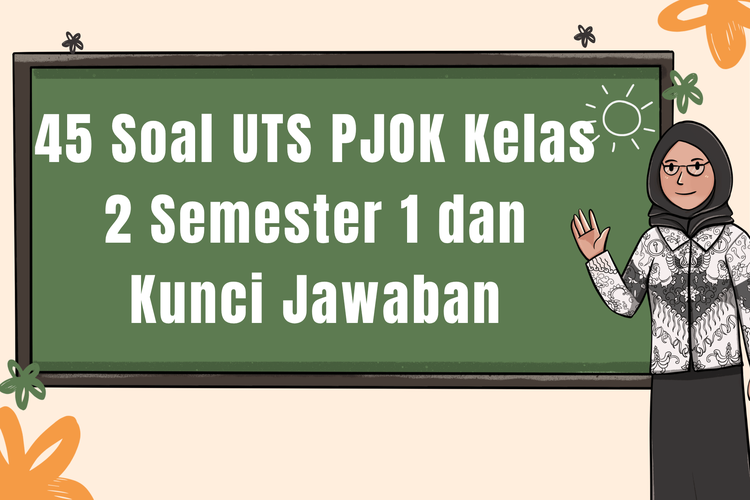45 Soal UTS PJOK Kelas 2 Semester 1 dan Kunci Jawaban