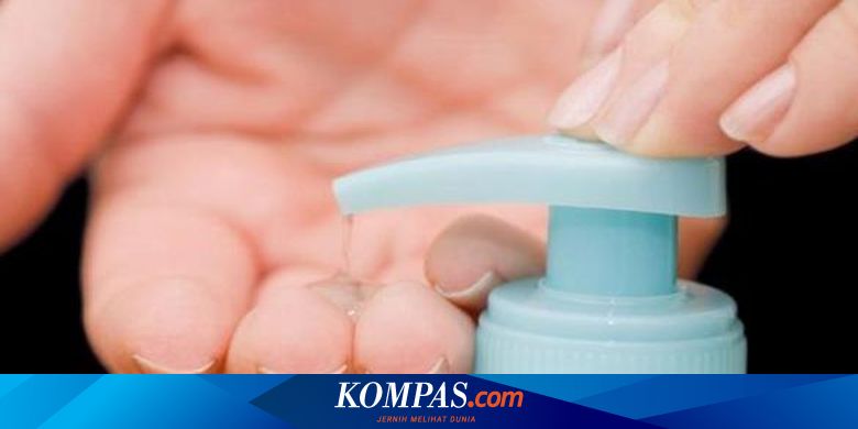 Berikut Cara Buat Hand Sanitizer Versi Who Halaman All Kompas Com