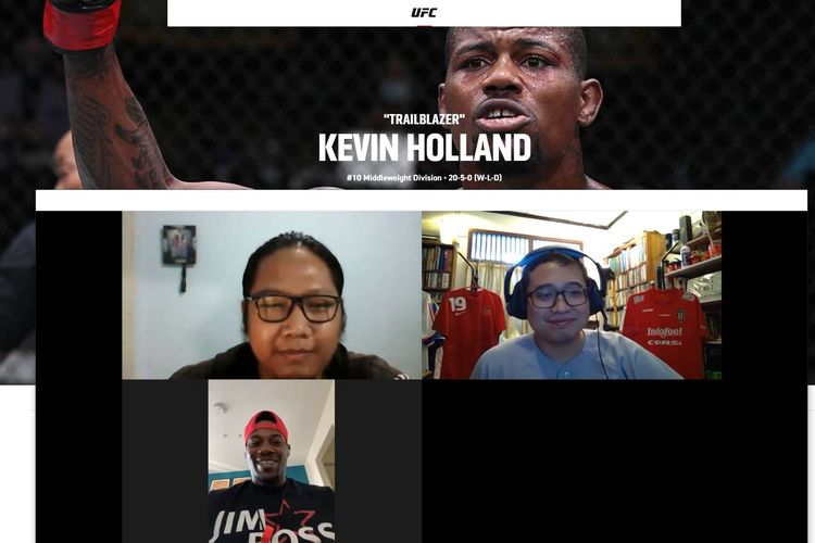Sesi wawancara Kompas.com dan BolaSport.com bersama Kevin The Trailblazer Holland, petarung UFC yang menorehkan rekor sempurna dengan mencatatkan lima kemenangan dari lima laga yang ia lalui di divisi kelas menengah pada Mei-Desember 2020.