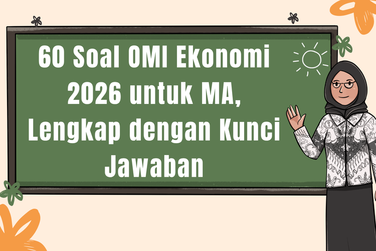 60 Soal OMI Ekonomi 2026 untuk MA, Lengkap dengan Kunci Jawaban
