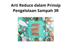 Arti Reduce dalam Prinsip Pengelolaan Sampah 3R