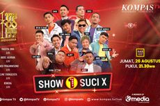 Saksikan Show 1 SUCI X, Tayang 26 Agustus 2022 Pukul 21.30 WIB