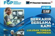 Freeport Buka Lowongan Kerja untuk D4-S2 'Fresh Graduate', Simak Persyaratannya