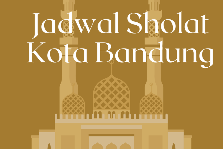 Jadwal sholat di Kota Bandung hari ini