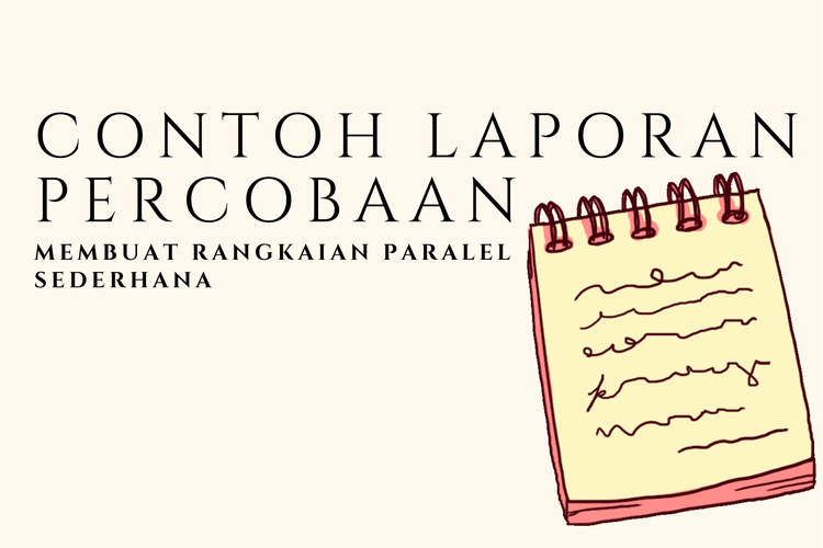 Contoh Laporan Percobaan Membuat Rangkaian Paralel Sederhana