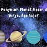 Unsur Penyusun Planet Besar di Tata Surya, Apa Saja?
