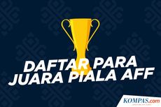INFOGRAFIK: Daftar Juara Piala AFF, Thailand Terbanyak, Indonesia Nirgelar