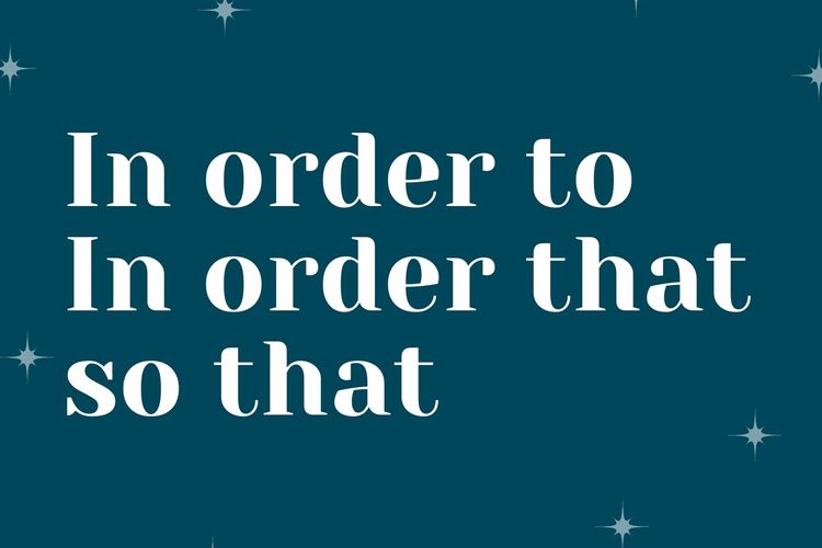 In order to, in order that, dan so that