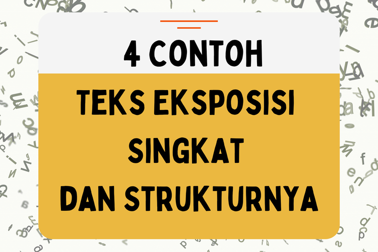 Ilustrasi empat contoh teks eksposisi singkat serta strukturnya