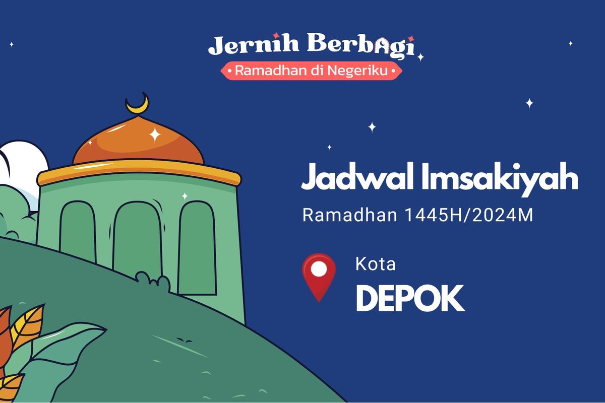Jadwal Imsakiyah Ramadhan 1445 H/2024 untuk Kota Depok. 