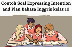 Contoh Soal Expressing Intention and Plan dalam Bahasa Inggris