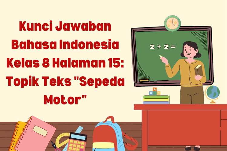 Kunci Jawaban Bahasa Indonesia Kelas 8 Halaman 15: Topik Teks 