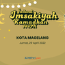 Jadwal Imsak dan Buka Puasa di Kota Magelang Hari Ini, 29 April 2022
