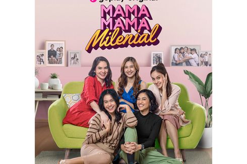 Mama-mama Milenial, Serial Drama Kisahkan 5 Sahabat yang Memilih Nikah Muda