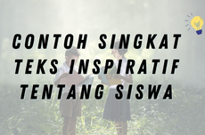 Contoh Teks Inspiratif Singkat tentang Siswa