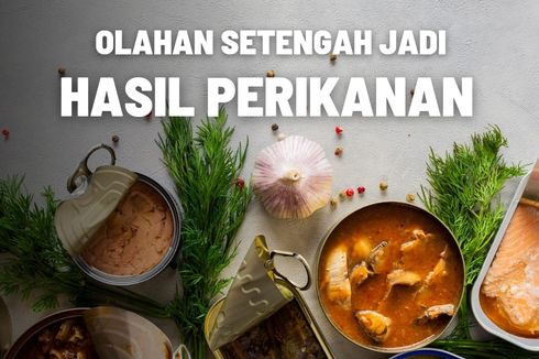 8 Bahan Olahan Setengah Jadi dari Hasil Perikanan