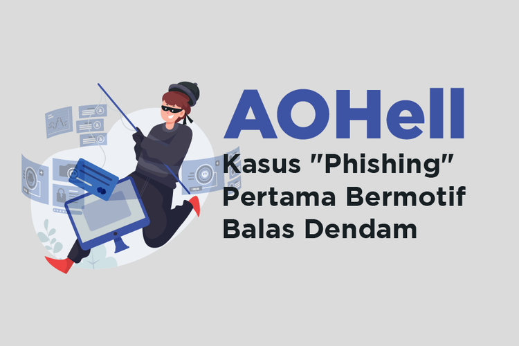 AOHell, Kasus Phishing Pertama Bermotif Balas Dendam