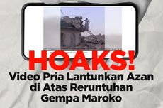 INFOGRAFIK: Konteks Keliru, Video Pria Sedang Azan Tidak Terjadi Setelah Gempa Maroko