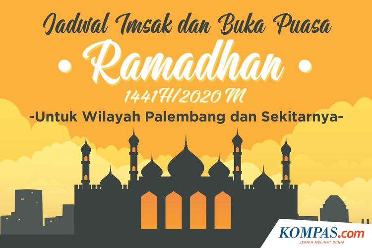 Jadwal Imsak dan Buka Puasa Ramadhan 1441 H/2020 M untuk Wilayah Palembang dan Sekitarnya