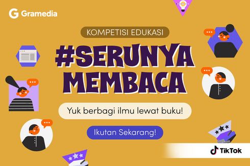 Tumbuhkan Minat Baca Masyarakat Indonesia, Gramedia dan TikTok Adakan Kompetisi #SerunyaMembaca