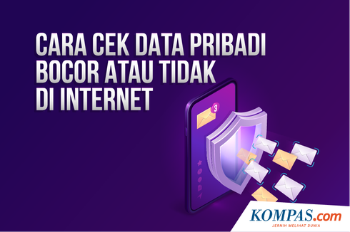 INFOGRAFIK: Cara Cek Data Pribadi Bocor atau Tidak di Internet