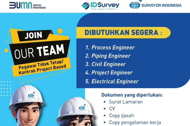 PT Surveyor Indonesia (Persero) membuka lowongan kerja kontrak project based atau pegawai tidak tetap. 