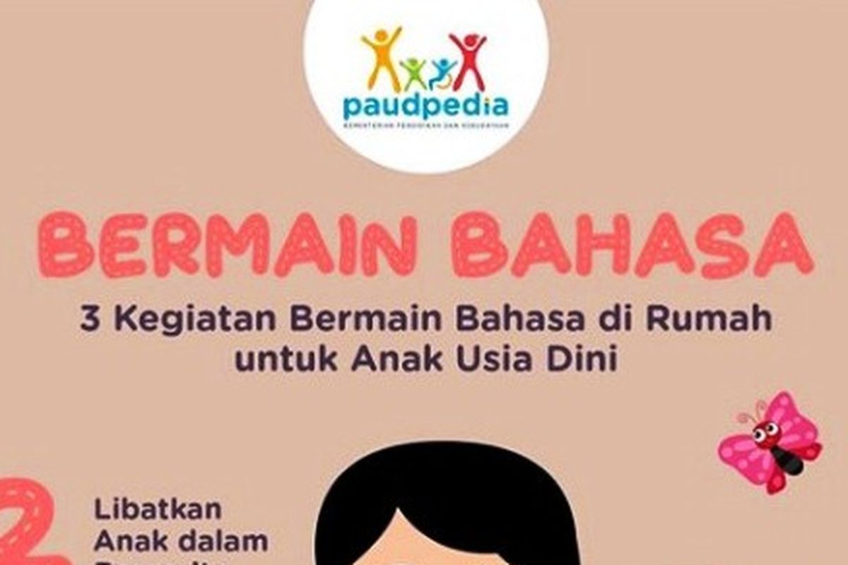 Anak usia dini bisa diajak bermain bahasa yang banyak manfaatnya.