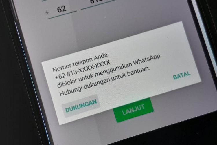 Cara mengatasi nomor yang diblokir pihak WhatsApp.