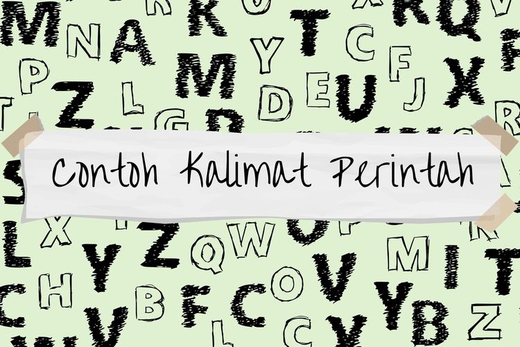 Contoh kalimat perintah bisa berupa larangan, ajakan, permintaan, atau perizinan.