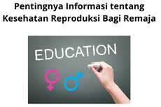 Pentingnya Informasi tentang Kesehatan Reproduksi Bagi Remaja