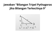 Jawaban "Bilangan Tripel Pythagoras Jika Bilangan Terkecilnya 9"