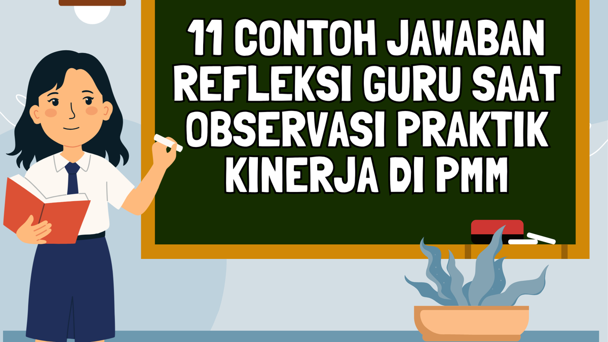 11 Contoh Jawaban Refleksi Guru Saat Observasi Praktik Kinerja di PMM