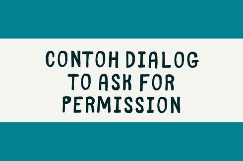 Contoh Dialog to Ask for Permission