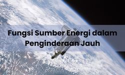 3 Fungsi Sumber Energi dalam Penginderaan Jauh